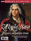 Pomocnik Historyczny Polityki – e-wydanie – 3/2024 Za króla Sasa czyli Niemcy na polskim tronie