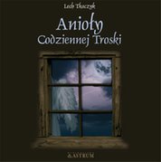 : Anioły codziennej troski - ebook