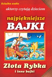 : Złota rybka i inne bajki - audiobook