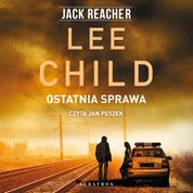 : Jack Reacher. Ostatnia sprawa - audiobook