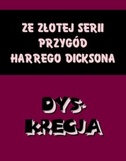 : Dyskrecja. Ze złotej serii przygód Harrego Dicksona - ebooki