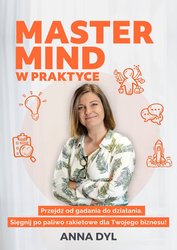 : Mastermind w praktyce. Przejdź od gadania do działania. Sięgnij po paliwo rakietowe dla Twojego biznesu! - ebook