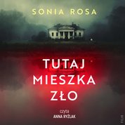 : Tutaj mieszka zło - audiobook