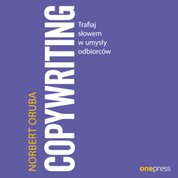 : Copywriting. Trafiaj słowem w umysły odbiorców - audiobook