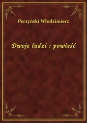 : Dwoje ludzi : powieść - ebook