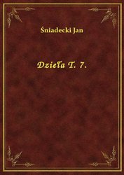 : Dzieła T. 7. - ebook