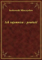 : Ich tajemnica : powieść - ebook