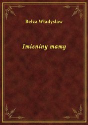 : Imieniny mamy - ebook