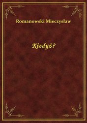 : Kiedyż? - ebook