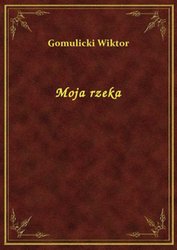 : Moja rzeka - ebook