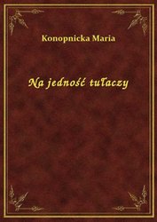 : Na jedność tułaczy - ebook