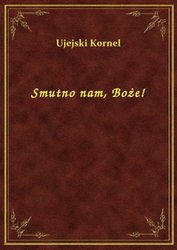 : Smutno nam, Boże! - ebook