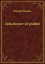 : Szlachectwo od ptaków - ebook