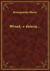 : Wstań, o dziecię... - ebook