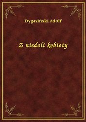 : Z niedoli kobiety - ebook