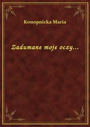 : Zadumane moje oczy... - ebook