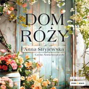 : Dom Róży - audiobooki