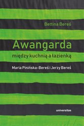 : Awangarda między kuchnią a łazienką. Maria Pinińska-Bereś i Jerzy Bereś  - ebook