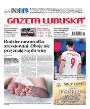 : Gazeta Lubuska - e-wydanie – 145/2024