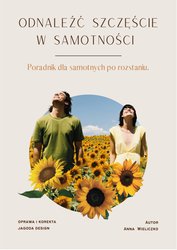 : Odnaleźć szczęście w samotności - ebooki