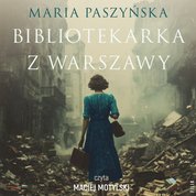 : Bibliotekarka z Warszawy - audiobook