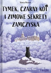 : Tymek, Czarny Kot i zimowe sekrety zamczyska - ebook