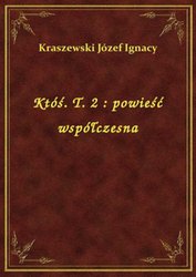 : Któś. T. 2 : powieść współczesna - ebook