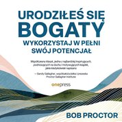 : Urodziłeś się bogaty. Wykorzystaj w pełni swój potencjał - audiobook