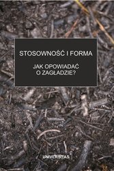 : Stosowność i forma. Jak opowiadać o zagładzie? - ebook