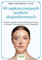 : 60 najskuteczniejszych punktów akupunkturowych - ebook